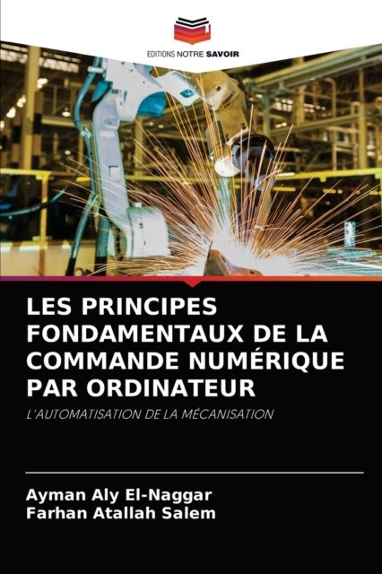 Cover for Ayman Aly El-Naggar · Les Principes Fondamentaux de la Commande Numerique Par Ordinateur (Taschenbuch) (2021)