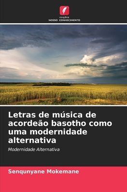 Cover for Senqunyane Mokemane · Letras de musica de acordeao basotho como uma modernidade alternativa (Paperback Book) (2021)