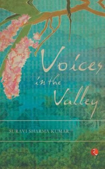 Cover for Suravi Sharma Kumar · Voices in the Valley (Paperback Book) (2018)