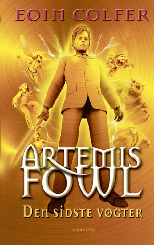 Cover for Eoin Colfer · Artemis Fowl: Artemis Fowl 8 - Den sidste vogter (Innbunden bok) [1. utgave] [Indbundet] (2013)
