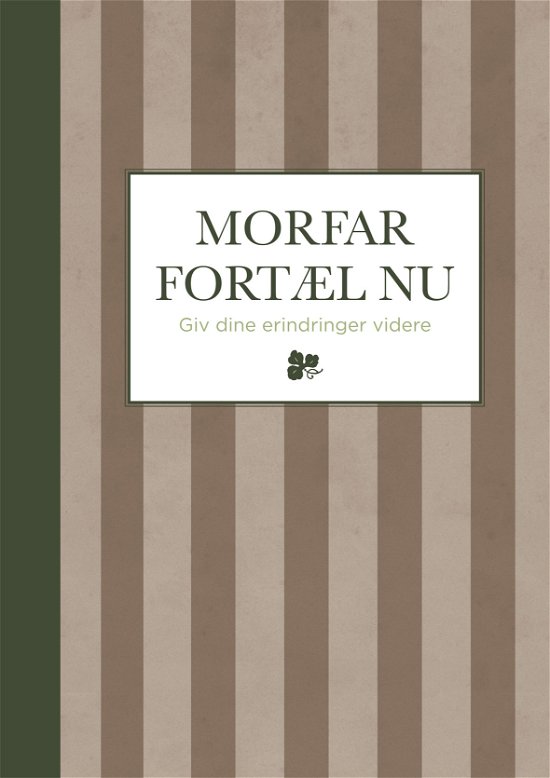 Cover for Elma van Vliet · Morfar, fortæl nu (Innbunden bok) [1. utgave] [Indbundet] (2012)