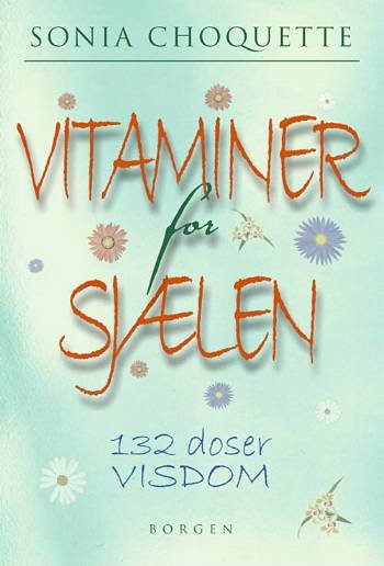 Cover for Sonia Choquette · Vitaminer for sjælen (Sewn Spine Book) [1.º edición] (2007)