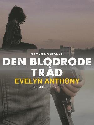 Cover for Evelyn Anthony · Den blodrøde tråd (Taschenbuch) [1. Ausgabe] (2018)