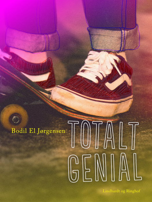 Totalt genial - Bodil El Jørgensen - Kirjat - Saga - 9788726105667 - torstai 28. helmikuuta 2019