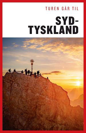 Turen Går Til: Turen går til Sydtyskland - Jytte Flamsholt Christensen - Bøker - Politikens Forlag - 9788740048667 - 11. april 2019