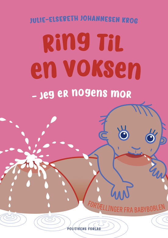 Julie-Elsebeth Johannesen Krog · Ring til en voksen (Sewn Spine Book) [1e uitgave] (2022)