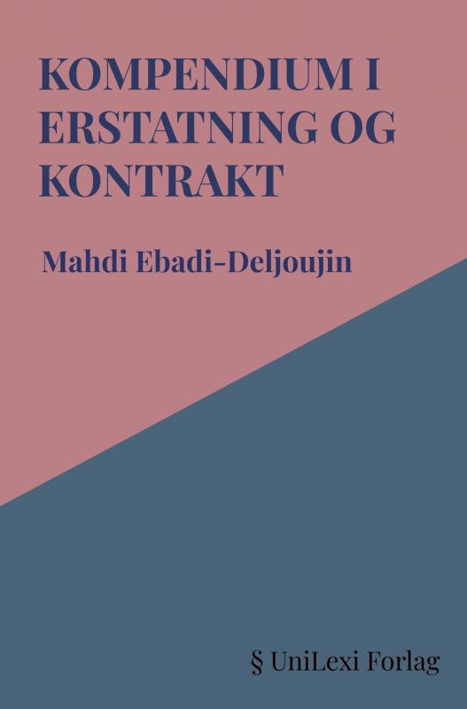 Cover for Mahdi Ebadi-Deljoujin · Kompendium i Erstatning og Kontrakt (Paperback Book) (2025)
