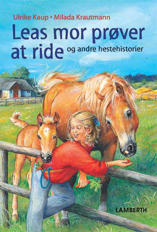 Cover for Ulrike Kaup · Leas mor prøver at ride (Bound Book) [1º edição] (2017)