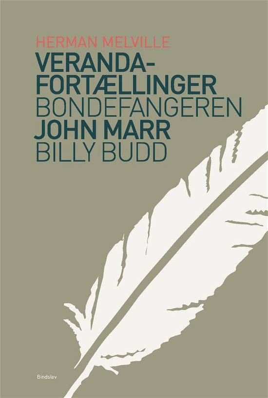 Cover for Herman Melville · Herman Melvilles samlede værker: Veranda-fortællinger &amp; Bondefangeren &amp; Billy Budd (Hæftet bog) [2. udgave] (2014)