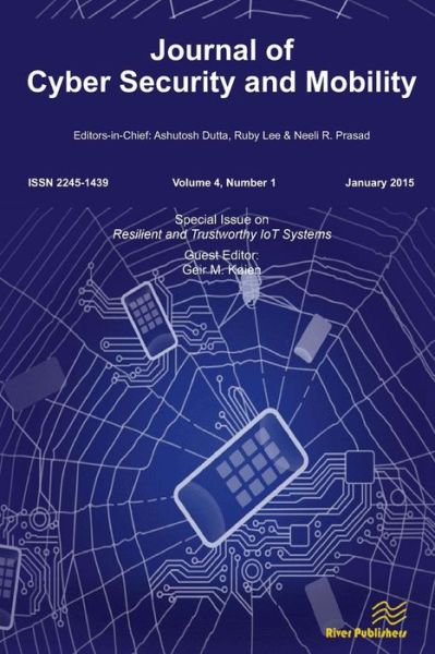 Cover for Geir M Koien · Journal of Cyber Security and Mobility 4-1: Resilient and Trustworthy Iot Systems (Pocketbok) (2015)