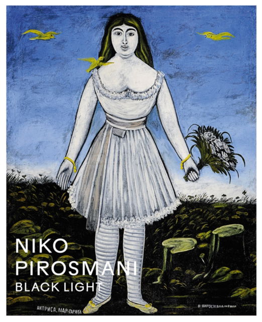 Cover for Niko Pirosmani: Black Light (Hardcover Book) (2024)