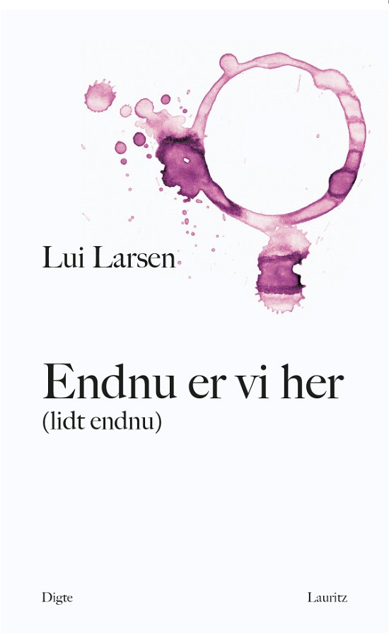 Cover for Lui Larsen · Endnu er vi her (lidt endnu) (Sewn Spine Book) [1. Painos] (2020)