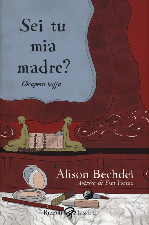 Cover for Alison Bechdel · Sei Tu Mia Madre? Un'opera Buffa (Bok)