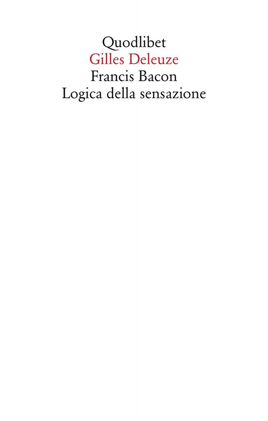 Francis Bacon. Logica Della Sensazione - Gilles Deleuze - Books -  - 9788822908667 - 