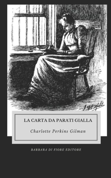 Cover for Charlotte Perkins Gilman · La Carta da parati gialla (Paperback Bog) (2021)