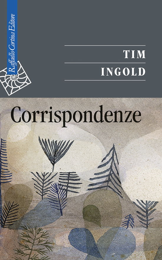 Cover for Tim Ingold · Corrispondenze (Book)