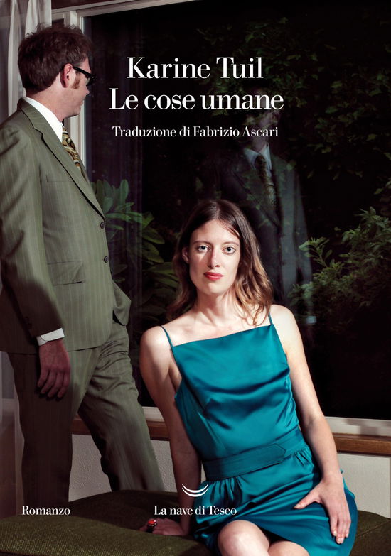 Cover for Karine Tuil · Le Cose Umane (Book)