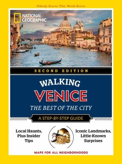 National Geographic Walking Venice, 2nd Edition - National Geographic Walking Guide - National Geographic - Bøker - White Star - 9788854419667 - 5. september 2023