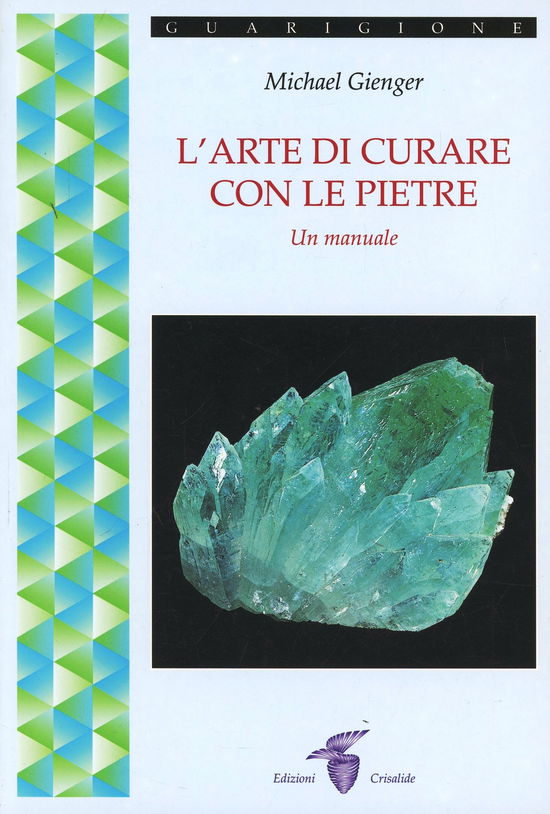 Cover for Michael Gienger · L' Arte Di Curare Con Le Pietre (Book)