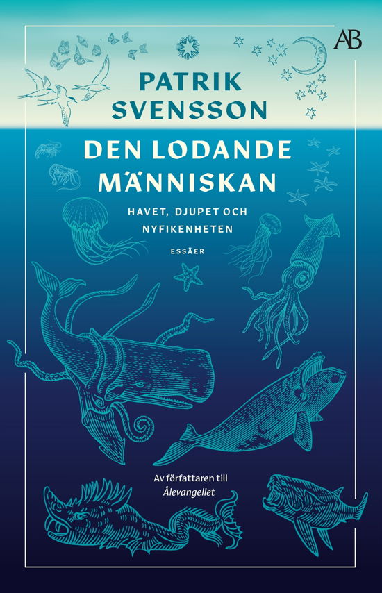 Cover for Patrik Svensson · Den lodande människan : Havet, djupet och nyfikenheten (N/A) (2023)