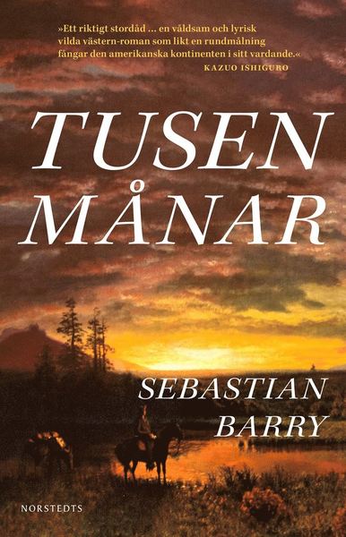 Cover for Sebastian Barry · Tusen månar (Bound Book) (2021)