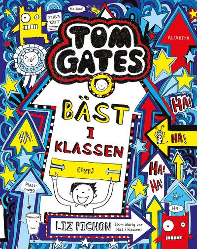 Tom Gates: Bäst i klassen (typ) - Liz Pichon - Livres - Alfabeta - 9789150121667 - 26 mai 2021