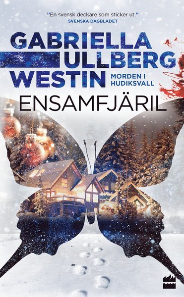 Cover for Gabriella Ullberg Westin · Morden i Hudiksvall: Ensamfjäril (Paperback Book) (2020)