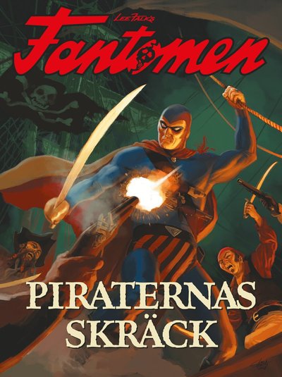 Cover for Lee Falk · Fantomen: Fantomen. Piraternas skräck (Book) (2018)