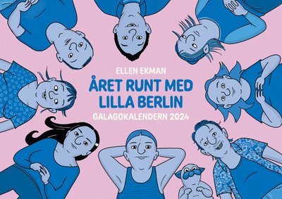 Galagokalendern 2024 - Året runt med Lilla Berlin - Ellen Ekman - Books - Ordfront förlag - 9789177753667 - September 20, 2023