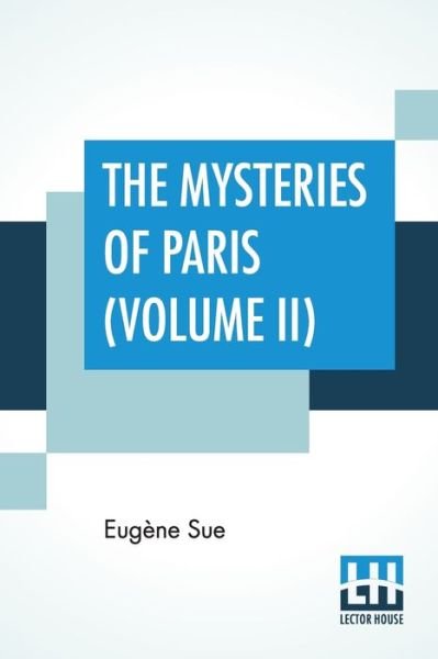 Cover for Eugène Sue · The Mysteries Of Paris (Volume II) (Paperback Book) (2019)