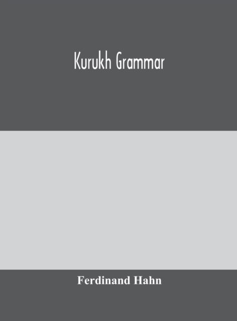 Cover for Ferdinand Hahn · Kurukh grammar (Hardcover Book) (2020)