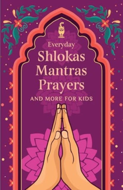 Cover for Red Panda · Everyday Shlokas Mantras Prayers: And More for Kids (Paperback Book) (2024)