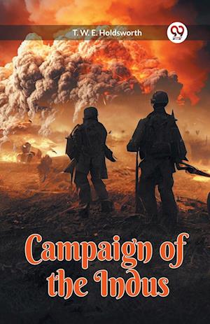 Cover for T W E Holdsworth · Campaign of the Indus (Paperback Book) (2024)