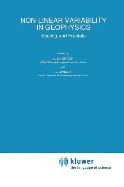 Cover for D Schertzer · Non-Linear Variability in Geophysics: Scaling and Fractals (Pocketbok) [Softcover reprint of the original 1st ed. 1991 edition] (2012)