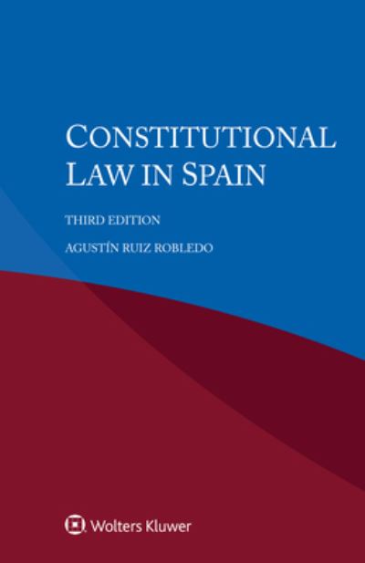 Cover for Agustin Ruiz Robledo · Constitutional Law in Spain (Paperback Book) [3rd edition] (2023)