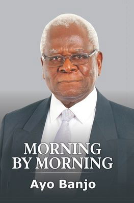 Cover for Ayo Banjo · Morning by Morning (Paperback Book) (2019)