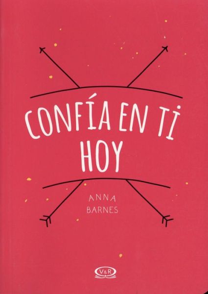 Cover for Anna Barnes · Confia en Ti Hoy (Paperback Book) (2018)