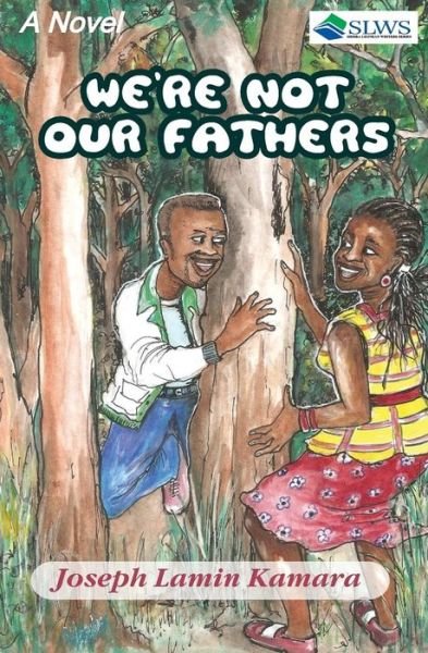 Cover for Joseph Lamin Kamara · We're Not Our Fathers (Paperback Book) (2016)