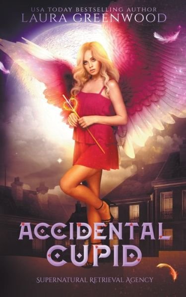 Cover for Laura Greenwood · Accidental Cupid - Supernatural Retrieval Agency (Paperback Bog) (2022)