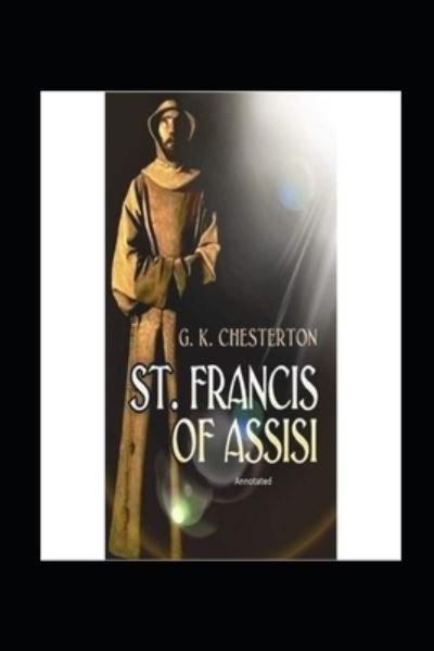 Cover for G K Chesterton · St. Francis of Assisi (Paperback Bog) [Annotaed edition] (2022)