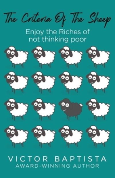 Cover for Raymond Aaron · The Criteria Of The Sheep: Enjoy the Riches of Not Thinking Poor (Paperback Book) (2021)
