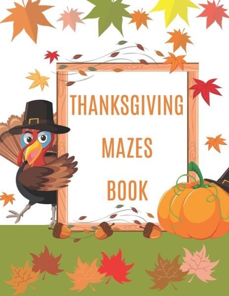 Cover for Turkey Draw · Thanksgiving Mazes Book (Paperback Book) (2020)