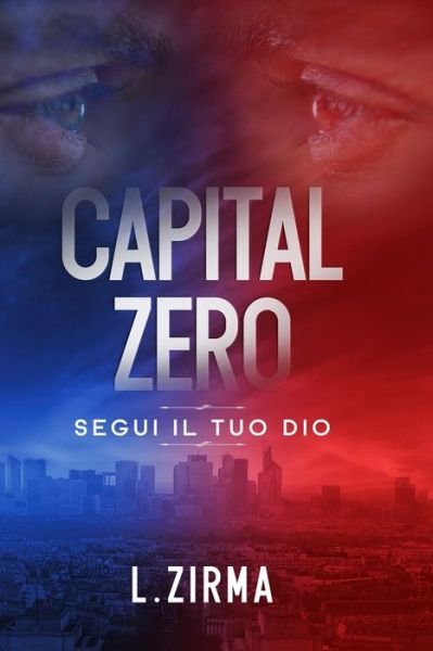 Cover for L Zirma · Capital Zero (Paperback Book) (2020)