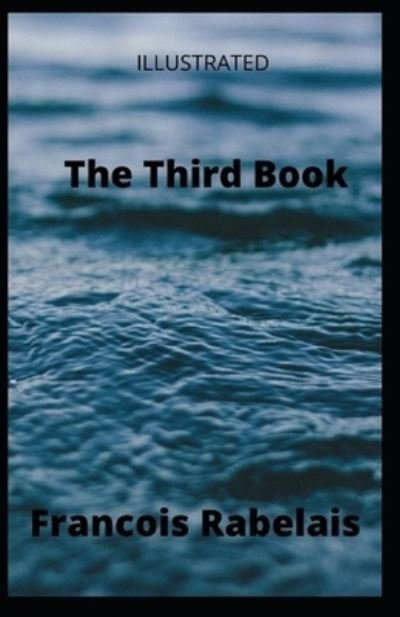 Cover for Francois Rabelais · The Third Book Illustrated (Paperback Book) (2020)