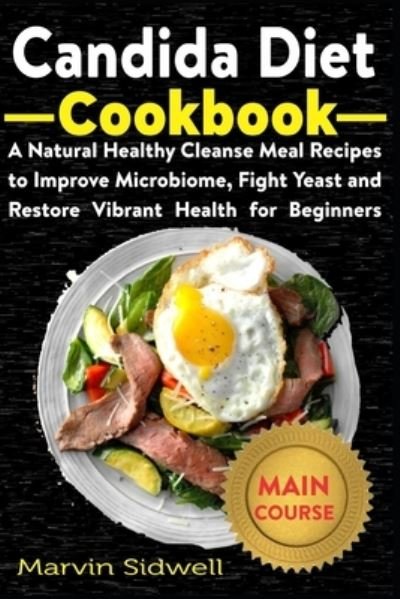 Cover for Marvin Sidwell · Candida Diet Cookbook (Paperback Book) (2021)