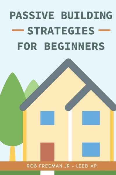 Cover for David Pratt · Passive Building Strategies for Beginners (Paperback Book) (2020)