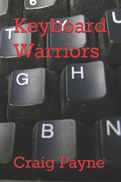 Cover for Craig Payne · Keyboard Warriors (Taschenbuch) (2020)