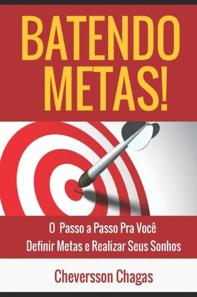 Cover for Cheversson Chagas · Batendo Metas (Paperback Book) (2020)