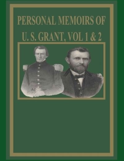 Cover for Ulysses S Grant · Personal Memoirs of U. S. Grant Vol 1 &amp; 2 (Paperback Book) (2021)