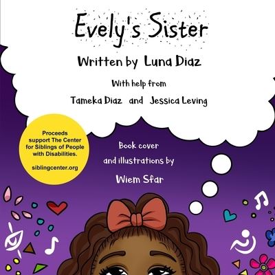 Cover for Diaz Tameka Diaz · Evely's Sister: A Project of The Center for Siblings of People with Disabilities (Paperback Book) (2022)